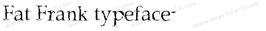 Fat Frank typeface字体转换